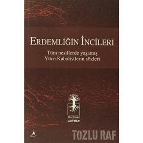 ERDEMLIĞIN İNCILERI - MICHAEL LAITMAN