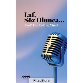 Erdinç Yüksel Laf Söz Olunca
