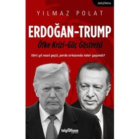 Erdoğan - Trump - Yılmaz Polat