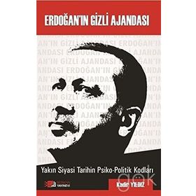 Erdoğan’ın Gizli Ajandası - Kadir Yıldız
