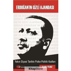 Erdoğan’ın Gizli Ajandası - Kadir Yıldız