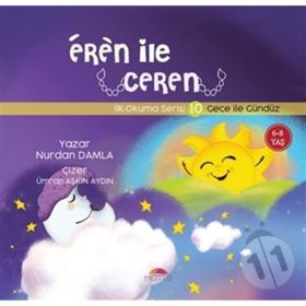 Eren ile Ceren İlk Okuma Serisi 10 - Gece ile Gündüz Nurdan Damla