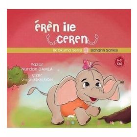 Eren ile Ceren İlk Okuma Serisi 11 - Baharın Şarkısı Nurdan Damla