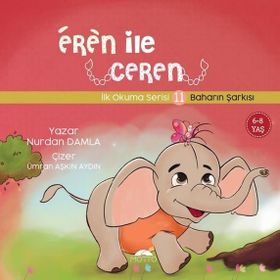 Eren ile Ceren İlk Okuma Serisi 11 - Baharın Şarkısı Nurdan Damla