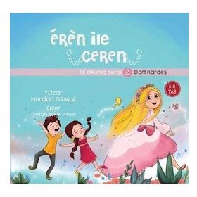 Eren ile Ceren İlk Okuma Serisi 2 - Dört Kardeş Nurdan Damla