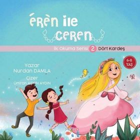 Eren ile Ceren İlk Okuma Serisi 2 - Dört Kardeş Nurdan Damla