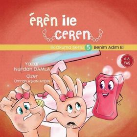 Eren ile Ceren İlk Okuma Serisi 5 - Benim Adım El Nurdan Damla