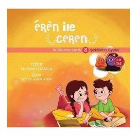 Eren ile Ceren İlk Okuma Serisi 8 - Şekillerin Oyunu Nurdan Damla