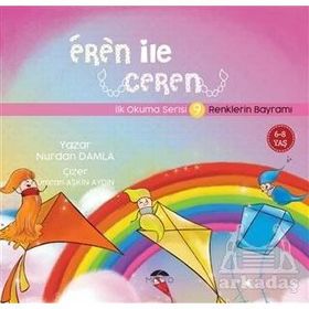Eren ile Ceren İlk Okuma Serisi 9 - Renklerin Bayramı Nurdan Damla