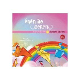 Eren ile Ceren İlk Okuma Serisi 9 - Renklerin Bayramı Nurdan Damla