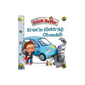 Eren’in Elektrikli Otomobili - Küçük Beyler - Emilie Beaumont - Bıcırık Yayınları