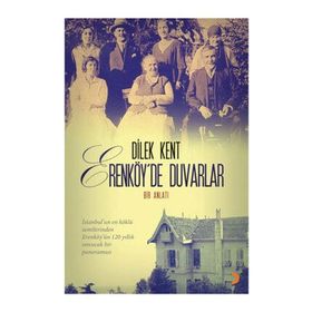 Erenköy'de Duvarlar / Dilek Kent