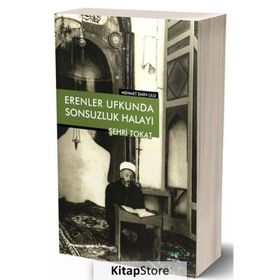 Erenler Ufkunda Sonsuzluk Halayı Şehr-i Tokat - Mehmet Emin Ulu