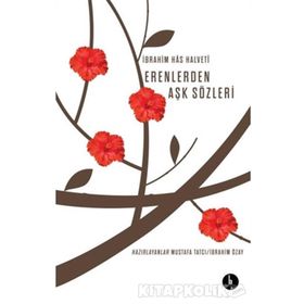Erenlerden Aşk Sözleri - İbrahim Has Halveti