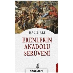 Erenlerin Anadolu Serüveni- Halil Arı