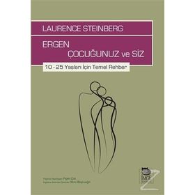 Ergen Çocuğunuz Ve Siz - Laurence Steinberg