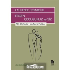 Ergen Çocuğunuz Ve Siz - Laurence Steinberg