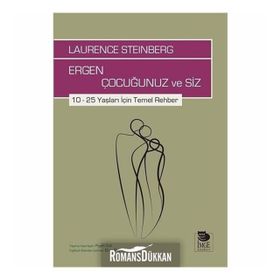 Ergen Çocuğunuz Ve Siz - Laurence Steinberg