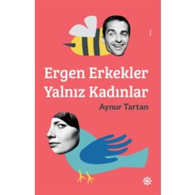 Ergen Erkekler Yalnız Kadınlar - Aynur Tartan