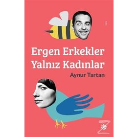Ergen Erkekler Yalnız Kadınlar - Aynur Tartan