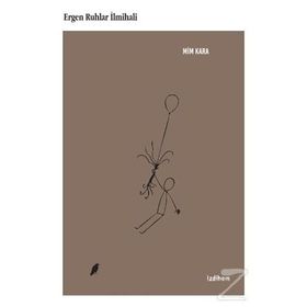 Ergen Ruhlar İlmihali - Mim Kara