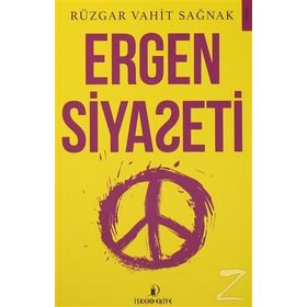 Ergen Siyaseti - Rüzgar Vahit Sağnak