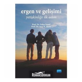 Ergen ve Gelişimi - Ayşe B. Aksoy Prof. Dr. Z. Fulya Temel Z. Fulya Temel
