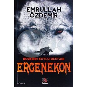 Ergenekon - Bozkırın Kutlu Destanı - Emrullah Özdemir