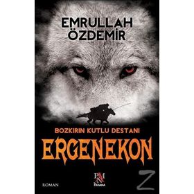 Ergenekon - Bozkırın Kutlu Destanı - Emrullah Özdemir