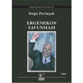 ERGENEKON SAVUNMASI - DOĞU PERİNÇEK