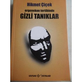 ERGENEKON TERTIBINDE GIZLI TANIKLAR - HIKMET ÇIÇEK