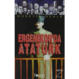 Ergenekon'da Atatürk / Hüseyin Özalp