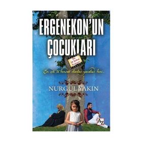 Ergenekon’un Çocukları - Nurgül Yakın