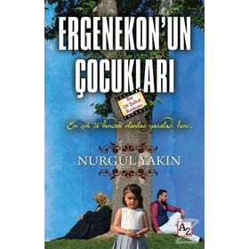 Ergenekon’un Çocukları - Nurgül Yakın