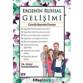 Ergenin Ruhsal Gelişimi - Koray Karabekiroğlu