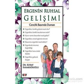 Ergenin Ruhsal Gelişimi - Koray Karabekiroğlu
