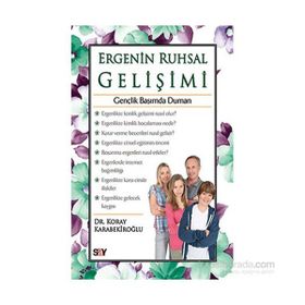 Ergenin Ruhsal Gelişimi - Koray Karabekiroğlu