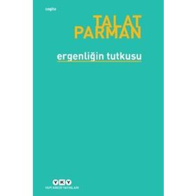 Ergenliğin Tutkusu - Talat Parman