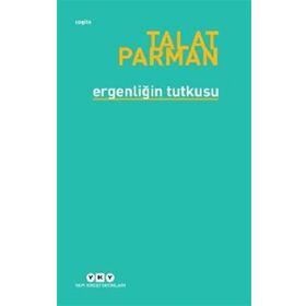 Ergenliğin Tutkusu - Talat Parman