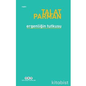 Ergenliğin Tutkusu - Talat Parman
