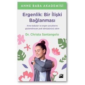 Ergenlik: Bir İlişki Bağlanması - Christa Santangelo