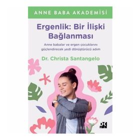 Ergenlik: Bir İlişki Bağlanması - Christa Santangelo
