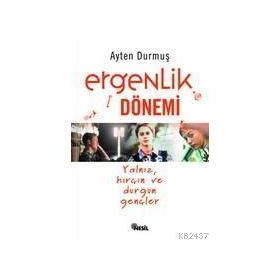 ERGENLIK DÖNEMİ - Ayten Durmuş
