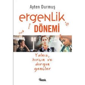 ERGENLIK DÖNEMİ - Ayten Durmuş