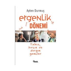 ERGENLIK DÖNEMİ - Ayten Durmuş