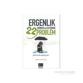 ERGENLIK DÖNEMİ VE İLETİŞİMDE 22 PROBLEM - ADIL FETHI ABDULLAH