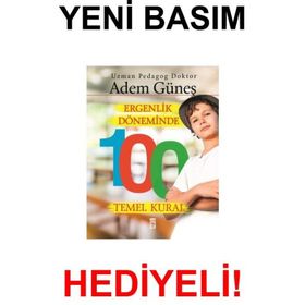 Ergenlik Döneminde 100 Temel Kural - pedagog adem gunes