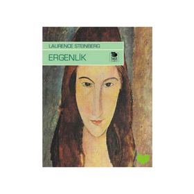 Ergenlik - Laurance Steinberg