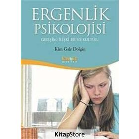 Ergenlik Psikolojisi - Kim Gale Dolgin