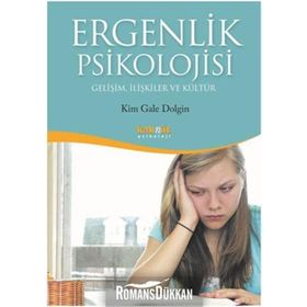 Ergenlik Psikolojisi - Kim Gale Dolgin